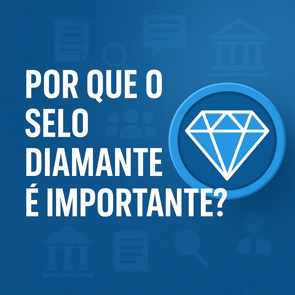 Por que o Selo Diamante é Importante?
